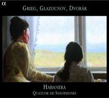 Dvorak / Grieg / Glazunov: Habanera